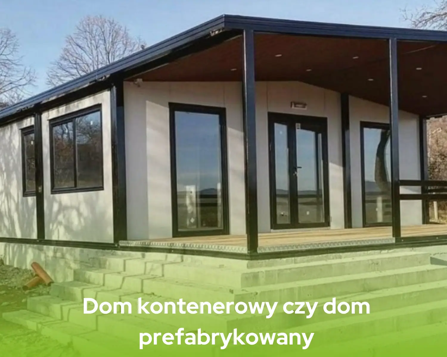 Dom prefabrykowany czy dom kontenerowy – co wybrać?